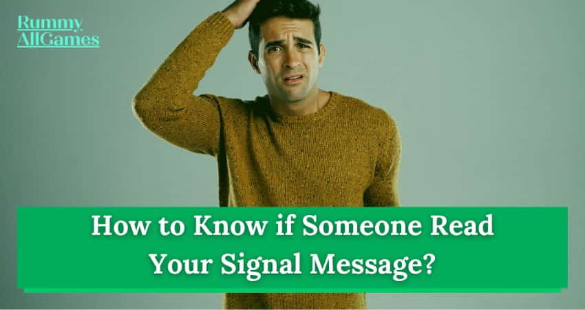 How to Know if Someone has Read Your Signal Message?