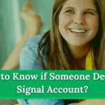 Know if Someone Deleted Signal Account