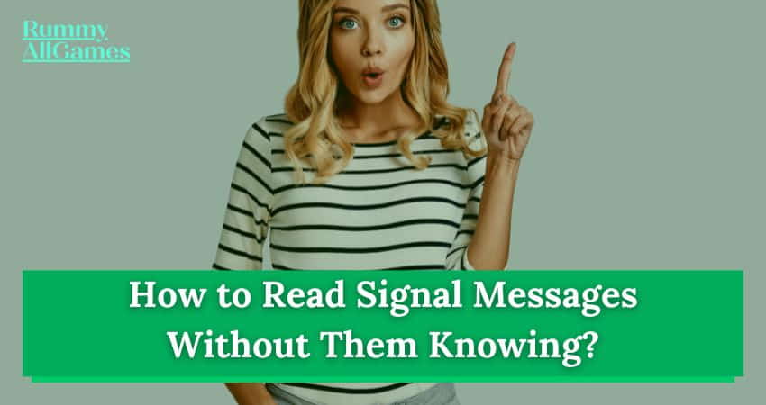 How to Read Signal Messages Without Them Knowing