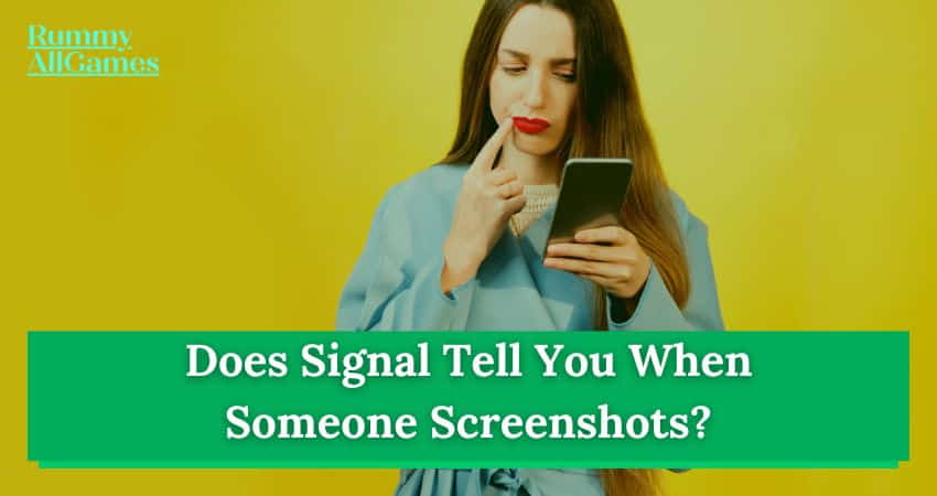 Does Signal Tell You When Someone Screenshots